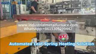 Automated MF Induction Heating Equipment for Automotive Leaf Springs: High-Efficiency Thermal Proces